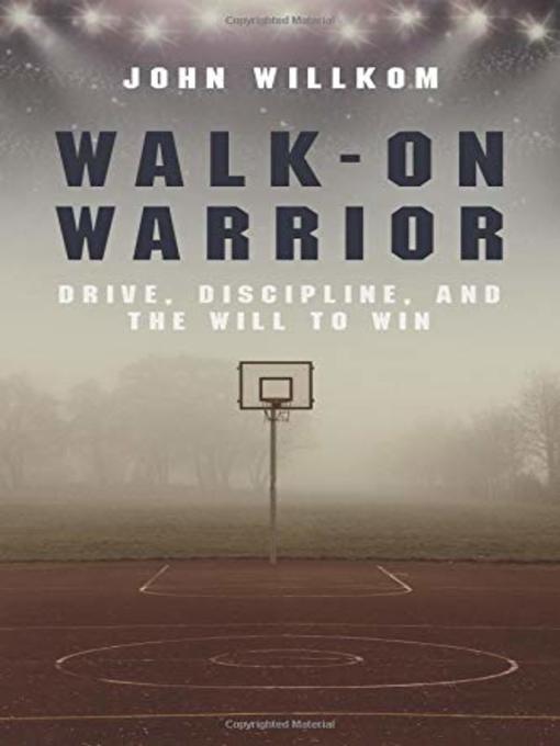 Title details for Walk-On Warrior by John Willkom - Available